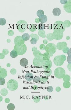portada Mycorrhiza - an Account of Non-Pathogenic Infection by Fungi in Vascular Plants and Bryophytes (in English)