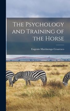 portada The Psychology and Training of the Horse (in English)