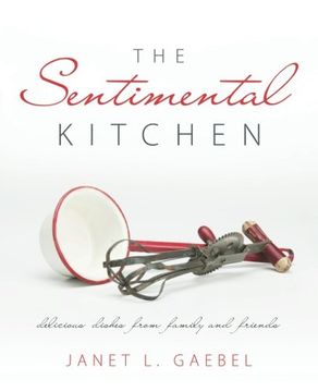 portada The Sentimental Kitchen: Delicious Dishes from Family and Friends