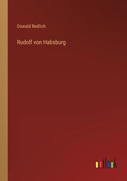 portada Rudolf von Habsburg (en Alemán)