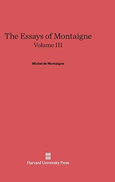 portada The Essays of Montaigne, Volume iii (en Inglés)