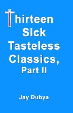 portada thirteen sick tasteless classics (en Inglés)