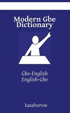portada Modern Gbe Dictionary: Gbe-English, English-Gbe (in English)