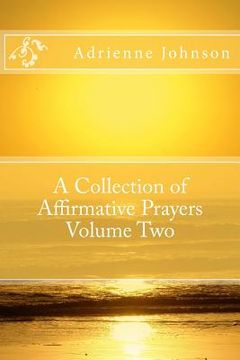 portada A Collection of Affirmative Prayers Volume Two (in English)