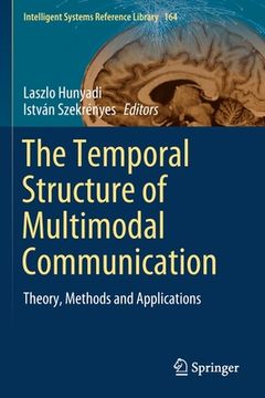 portada The Temporal Structure of Multimodal Communication: Theory, Methods and Applications