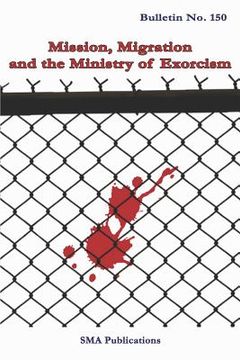 portada Mission, Migration and the ministry of exorcism (in English)