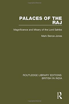 portada Palaces of the Raj: Magnificence and Misery of the Lord Sahibs (en Inglés)
