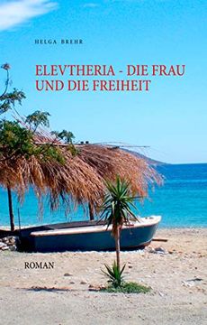 portada Elevtheria - die Frau und die Freiheit (en Alemán)