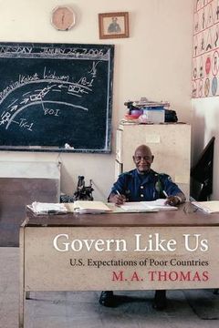 portada Govern Like us: U. S. Expectations of Poor Countries (en Inglés)