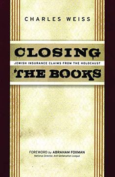 portada Closing the Books: Jewish Insurance Claims in the Holocaust 
