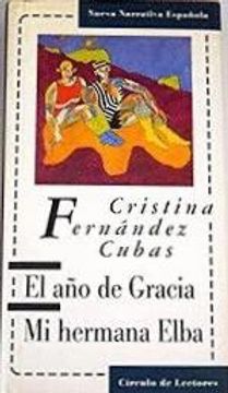 Libro El año de Gracia / mi Hermana Elba De Cristina Fernández