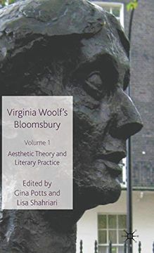 portada Virginia Woolf's Bloomsbury, Volume 1: Aesthetic Theory and Literary Practice (en Inglés)