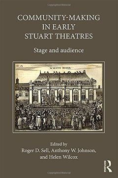 portada Community-Making in Early Stuart Theatres: Stage and Audience (in English)