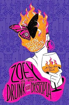 portada Zoey is too Drunk for This Dystopia (en Inglés)