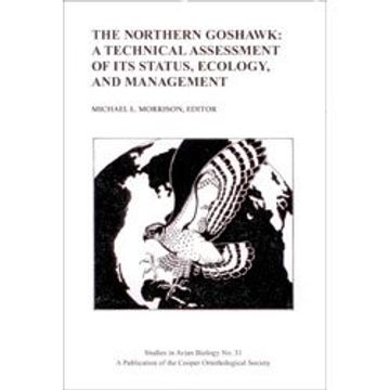 portada The Northern Goshawk: A Technical Assessment of its Status, Ecology, and Management (Studies in Avian Biology, no. 31) (in English)