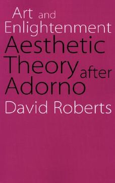 portada art and enlightenment: aesthetic theory after adorno (in English)