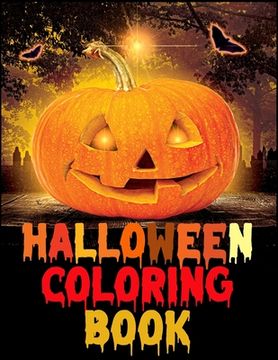 portada Halloween Coloring Book: Best Ever Halloween Coloring and Activity Book For Toddlers and Kids (en Inglés)