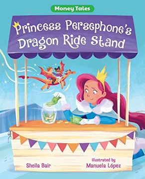 portada Princess Persephone'S Dragon Ride Stand (Money Tales) 