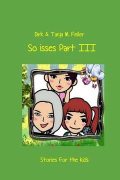 portada So isses Part III: Stories for Kids - English Edition (en Inglés)