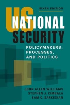 portada Us National Security: Policymakers, Processes, and Politics 