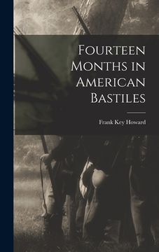 portada Fourteen Months in American Bastiles (en Inglés)