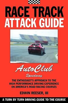 portada race track attack guide-auto club speedway (en Inglés)