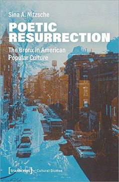 portada Poetic Resurrection: The Bronx in American Popular Culture (Cultural Studies)