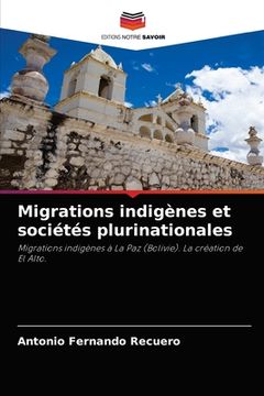 portada Migrations indigènes et sociétés plurinationales (in French)