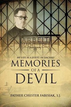 portada Memories of a Devil: My Life as a Jesuit in Dachau (en Inglés)