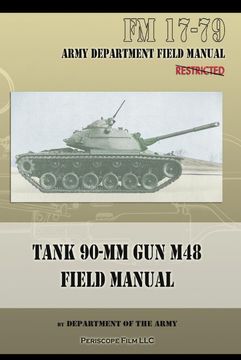 portada Tank 90-Mm gun m48 Field Manual: Fm 17-79 (en Inglés)