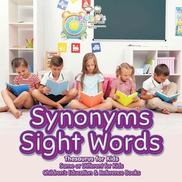 portada Synonyms Sight Words - Thesaurus for Kids - Same or Different for Kids - Children's Education & Reference Books (en Inglés)