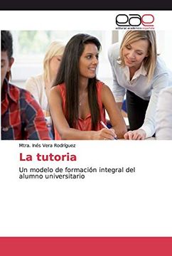 portada La Tutoria: Un Modelo de Formación Integral del Alumno Universitario