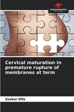 portada Cervical maturation in premature rupture of membranes at term (en Inglés)