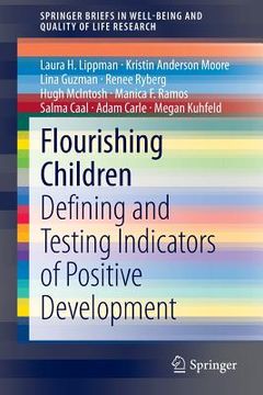 portada Flourishing Children: Defining and Testing Indicators of Positive Development (en Inglés)