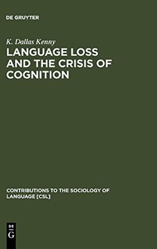 portada Language Loss and the Crisis of Cognition (en Inglés)