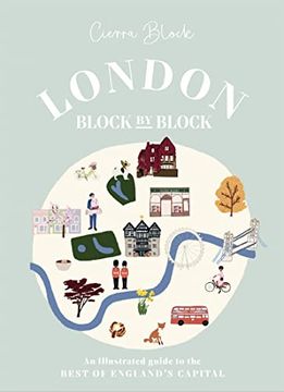 portada London, Block by Block: An Illustrated Guide to the Best of England’S Capital (en Inglés)