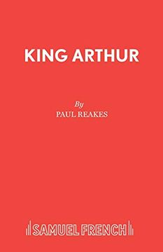 portada King Arthur: A Pantomime Adventure in Camelot (Acting Edition s. ) (en Inglés)