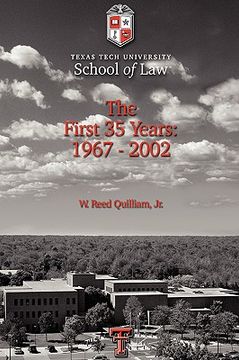 portada texas tech university school of law: the first 35 years: 1967-2002 (en Inglés)
