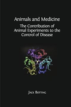 portada Animals and Medicine: The Contribution of Animal Experiments to the Control of Disease