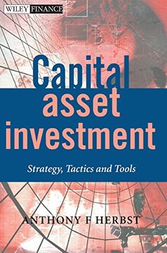 portada Capital Asset Investment: Strategy, Tactics and Tools 