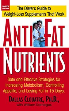 portada Anti-Fat Nutrients: Safe and Effective Strategies for Increasing Metabolism, Controlling Appetite, and Losing fat in 15 Days 