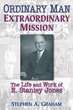 portada Ordinary Man, Extraordinary Mission: The Life and Work of e. Stanley Jones (en Inglés)
