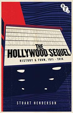 portada The Hollywood Sequel: History & Form, 1911-2010 (en Inglés)