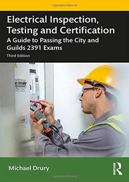 portada Electrical Inspection, Testing and Certification: A Guide to Passing the City and Guilds 2391 Exams (en Inglés)
