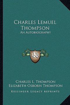 portada charles lemuel thompson: an autobiography (en Inglés)