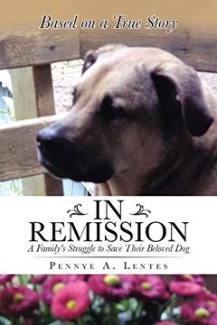 portada In Remission: A Family's Struggle to Save Their Beloved dog 