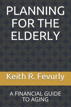 portada Planning for the Elderly: A Financial Guide to Aging (in English)