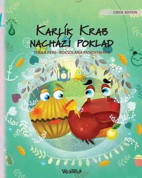 portada Karlík Krab nachází poklad: Czech Edition of Colin the Crab Finds a Treasure