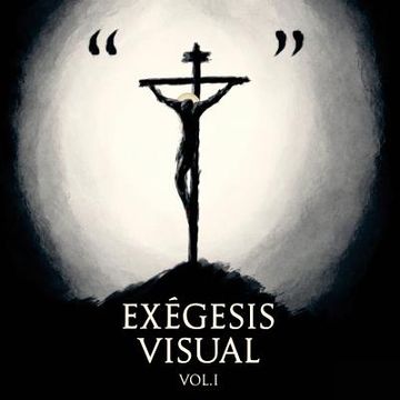 portada Exegesis Visual: Vol. I