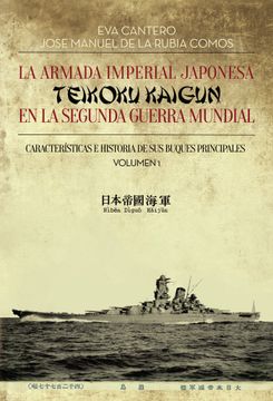 portada La Armada Imperial Japonesa Teikoku Kaugun en la Segunda Guerra Mundial (in Spanish)